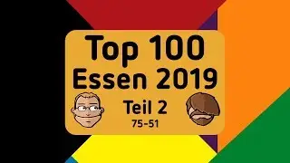 Essen Spiel 2019 - Top 100 Neuheiten - Teil 2 (75-51)