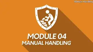Module 4: MANUAL HANDLING (CSCS Construction Health and Safety)