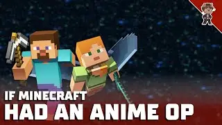 Minecraft Anime Intro