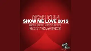 Show Me Love 2015 (Komes Remix)