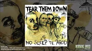TEAR THEM DOWN - 