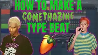 How To Make A Comethazine Type Beat / FL Studio / Download In Description