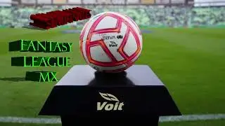 FANTASY LEAGUE MX T4: SEMIFINALES IDA