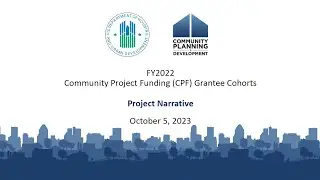 CPF Cohorts for FY 2022 Grantees - Cohort 1 - Session 1