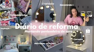DI&Aacute;RIO DE REFORMA|  Ep2 &bull;Penteadeira completa &bull; Compras da shopee &bull; Decora&ccedil;&atilde;o e organiza&ccedil;&atilde;o 