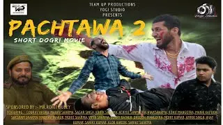 Pachtawa 2 || Part 2 || Short Dogri Movie || Team Up Productions || Support Dogri
