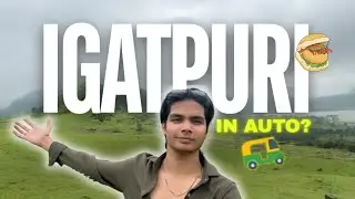 I Explored IGATPURI In An Auto | Offbeat Adventure Begins!
