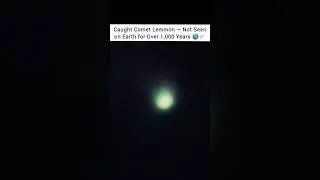 Earth&rsquo;s 1,000-Year Comet Caught Before Sunrise! 🌌😳