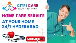 No Registration Fees! 24/7 Home Care  services at Your Home &  manpower supplier in Hyderabad