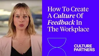 How To Create A Culture Of Feedback In The Workplace