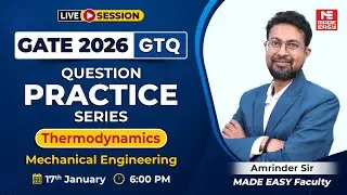 GATE 2026 Thermodynamics LIVE | ME | Most Important Questions | GTQ Series | Amrinder Sir