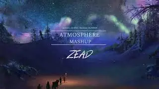 Atmosphere vs WHEN I'M WITH YOU vs Cry vs Blame Myself (Zead Mashup)