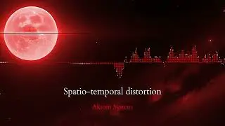 Akrom System - Spatio-temporal distortion