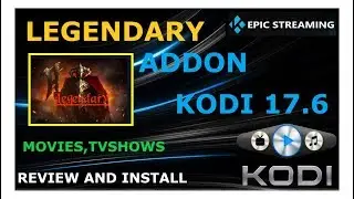 🔴LEGENDARY-KODI 17.6 ADDON AUGUST-MOVIES,TVSHOWS🔴