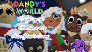 Dandy's World - Wrapping Up Christmas & New Year's Event 🎄🥳🌟
