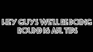 Round 16 AFL Tips! - Tipping Competition