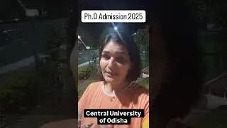 Ph.D Admission 2025  Notification out!   Central University of Odisha #phd #phdinterview