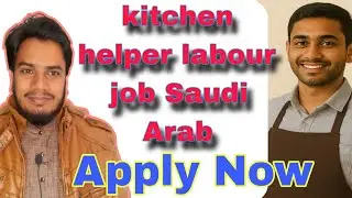 Saudi Arab kitchen helper level jobs very urgent requirements good salary, New vacancy Arab