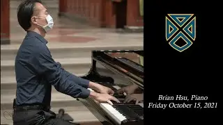 Brian Hsu - St. Andrew's Church - Friday Noontime Recitals - October 15, 2021