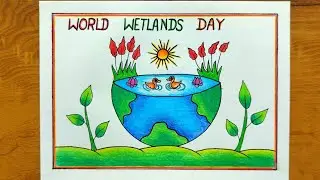 Save Wetlands Drawing/World Wetlands Drawing/World Wetlands Day Poster Drawing 