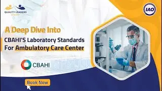 Deep Dive in CBAHI laboratory standards