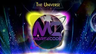 Morse Code - The Universe [Official Music Video]