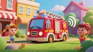Fire Truck Sound Adventure for Kids | Nursery Rhymes & Kids Songs