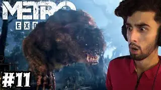 THIS BEAR WILL KILL ME | METRO EXODUS GAMEPLAY | #part11 