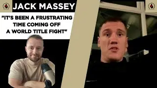 JACK MASSEY BREAKS SILENCE: BOXXER & BBC DEAL, FRUSTRATING TIMES & WORLD TITLE AMBITIONS