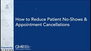 How to Reduce Patient No-Shows & Appointment Cancellations  |  GMR Web Team