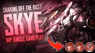 Vainglory YoloQ - Ep 19: SHAKING OFF THE RUST! Skye |WP| Jungle [SoloQ] Gameplay |Update 2.0|