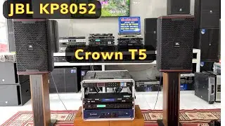 Ho&agrave;n thiện bộ d&agrave;n karaoke gửi a Kh&aacute;nh HCM-Đẩy crown T5,loa JBL KP8052 ☎️0965345292 - 0944.929.616