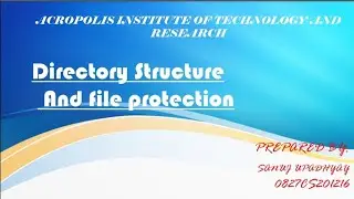 directory structure and file protection |Operating syatem