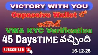 Onpassive Wallet | Victory with Ash KYC Verification |45 డేస్ రిమూవ్ అకౌంట్ 