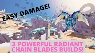 3 POWERFUL Radiant Chain Blades! TOO EASY! - Dauntless Builds