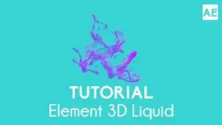 Water Liquid Element 3D Tutorial - After Effects