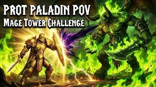 Mage Tower Challenge: Prot Paladin POV | Highlord Kruul