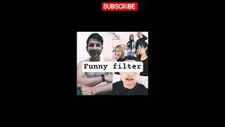 Subscribe my channel!! #shorts#funny#filter #comedy