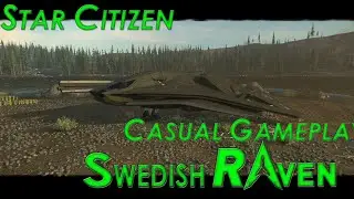 SwedishRaven75 - Star Citizen Adventures LIVE