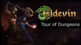 Tour of Dungeons (lvl 20+) ! - Eldevin - Gameplay