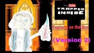 YouTube Trapped Inside - Poptarts as the Bun (V2)