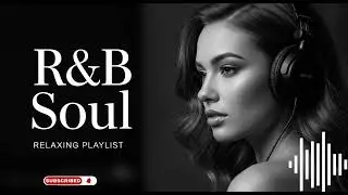 【R&B Soul】Midnight Embrace &ndash; Relaxing Soulful R&B Music for Love & Passion