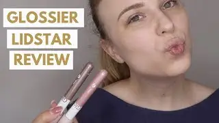 Glossier Lidstar Review