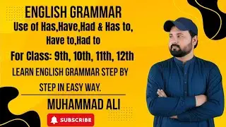 Use of Has, Have, Had & Has to, Have to, Had to