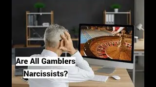 Are All Gamblers Narcissists? (+Sports Betting) (Gambling Disorder with Brian Pempus)