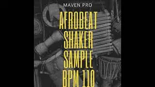 Afrobeat shaker sample 110 bpm