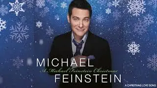 Michael Feinstein - A Christmas Love Song (Official Audio)