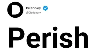 Perish Meaning In English