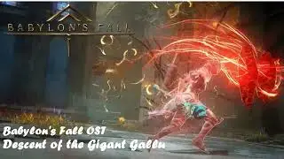 Babylon's Fall OST - Descent of the Gigant Gallu