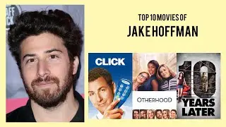 Jake Hoffman Top 10 Movies of Jake Hoffman| Best 10 Movies of Jake Hoffman